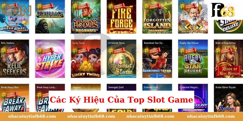 Các Ký Hiệu Của Top Slot Game 