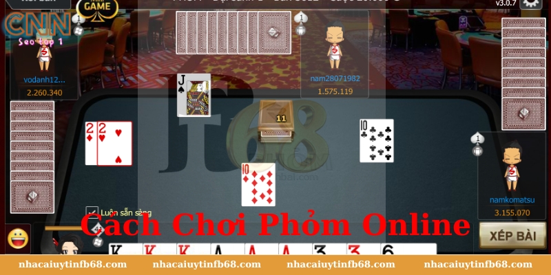 Cách Chơi Phỏm Online