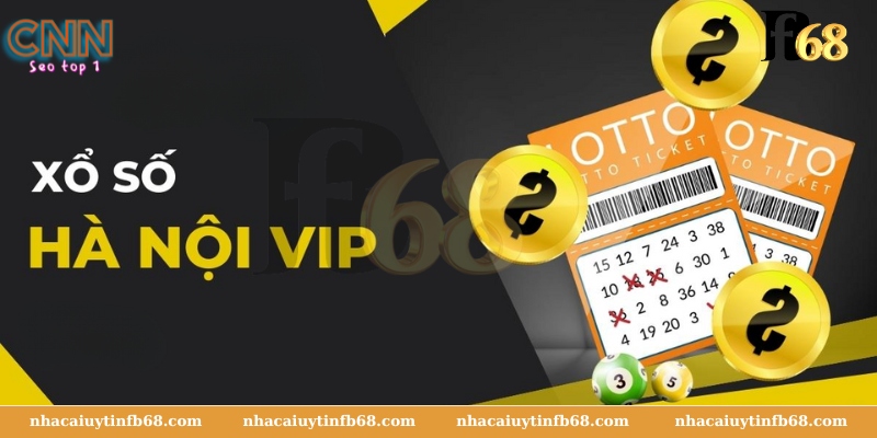 Xổ Số Hà Nội VIP Nhacaiuytin789